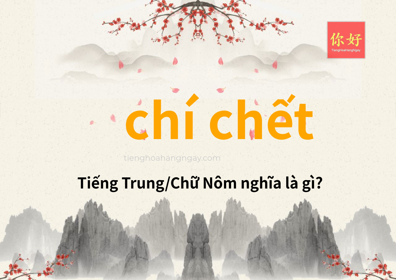 chí chết tiếng Trung là gì?